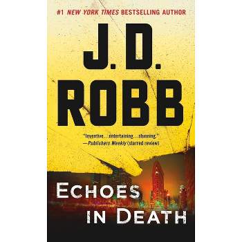 Echoes in Death (Reissue) (Paperback) (J. D. Robb)