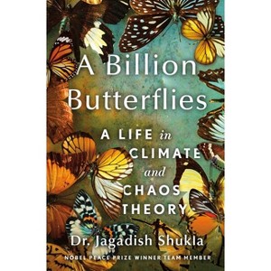 A Billion Butterflies - by  Jagadish Shukla (Hardcover) - 1 of 1