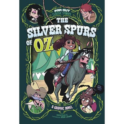  The Silver Spurs of Oz - (Far Out Classic Stories) by  Erica Schultz (Paperback) 