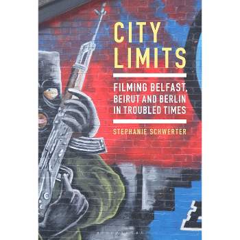 City Limits - by  Stephanie Schwerter (Hardcover)