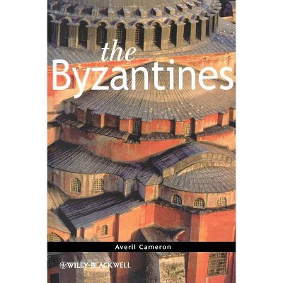 Byzantines - (Peoples of Europe) by  Averil Cameron (Paperback)