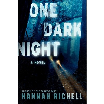 One Dark Night - by  Hannah Richell (Paperback)