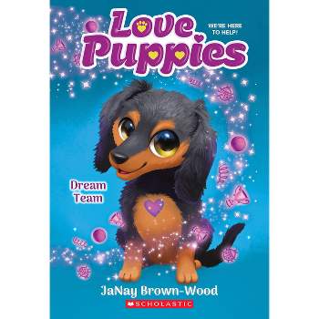 Dream Team (Love Puppies #3) - by  Janay Brown-Wood (Paperback)