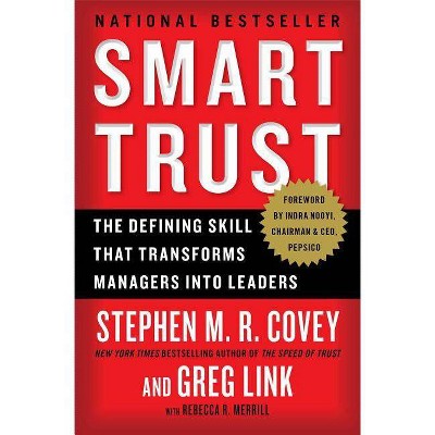 Smart Trust - by  Stephen M R Covey & Greg Link (Paperback)