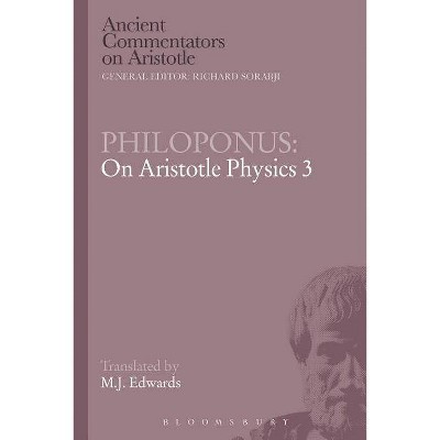 Philoponus - (Ancient Commentators on Aristotle) by  Mark Edwards (Paperback)