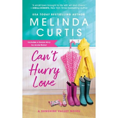 Can't Hurry Love - (Sunshine Valley) by  Melinda Curtis (Paperback)