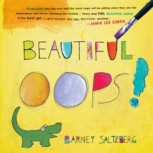 Beautiful Oops! - by  Barney Saltzberg (Hardcover) - 1 of 1