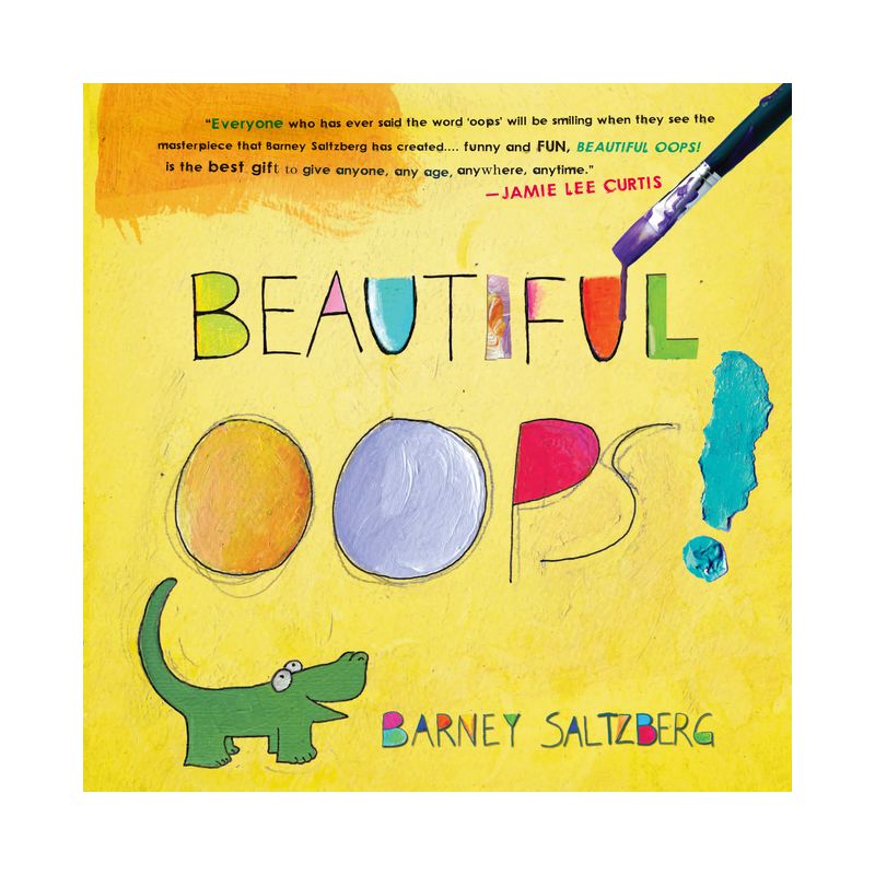 Beautiful Oops! - by  Barney Saltzberg (Hardcover), 1 of 2