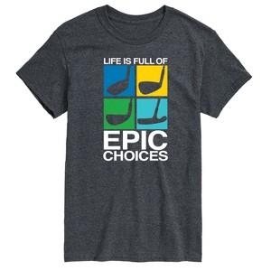 Men's - Instant Message - Life is Full of Epic Choice Golf Short Sleeve Graphic T-Shirt - 1 of 4