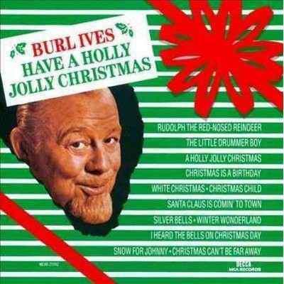 Burl Ives - Have A Holly Jolly Christmas (CD)