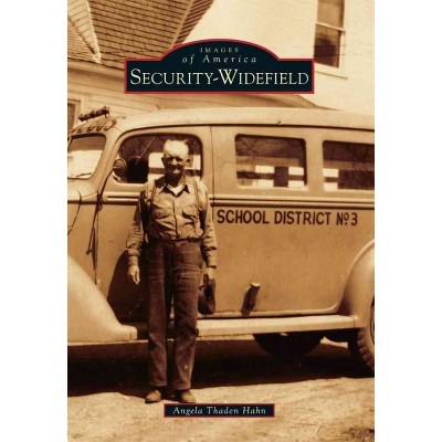 Security-Widefield - by Angela Thaden Hahn (Paperback)