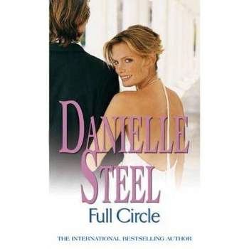 Full Circle - by  Danielle Steel (Paperback)