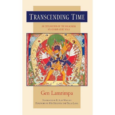 Transcending Time - by  Gen Lamrimpa (Paperback)