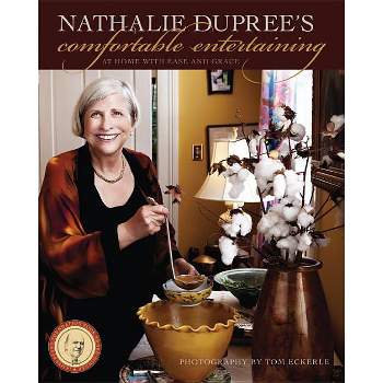 Nathalie Dupree's Comfortable Entertaining - (Paperback)