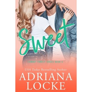 Sweet - (Landry Family) by  Adriana Locke (Paperback) - 1 of 1