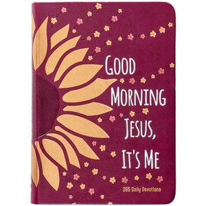 Good Morning Jesus It's Me - by  Broadstreet Publishing Group LLC (Leather Bound) - 1 of 1