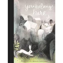 You Belong Here - by  M H Clark (Hardcover)