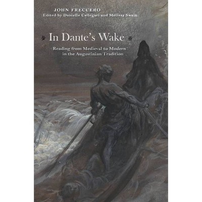 In Dante's Wake - by  John Freccero (Paperback)