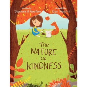 The Nature of Kindness - by  Stephanie N Prountzos (Paperback) - 1 of 1