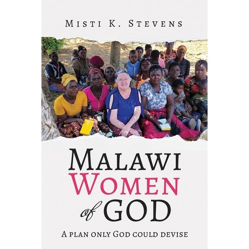 Malawi Women of God - by Misti Stevens (Paperback)