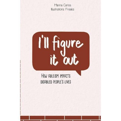 I'll figure it out - by  Marina Carlos (Paperback)