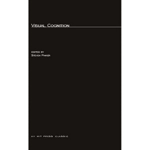 Visual Cognition - by  Steven Pinker (Paperback) - 1 of 1