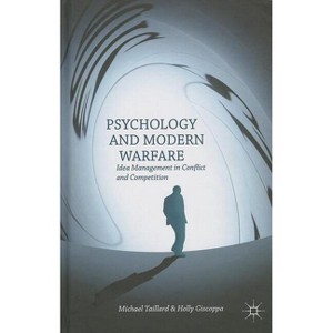 Psychology and Modern Warfare - by  M Taillard (Hardcover) - 1 of 1
