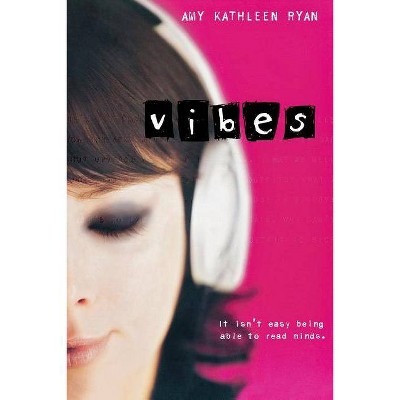 Vibes - by  Amy Kathleen Ryan (Paperback)