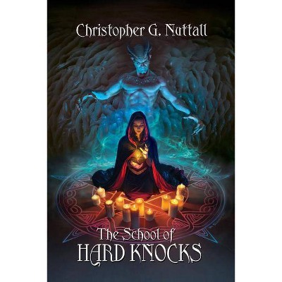 The School of Hard Knocks - by  Christopher G Nuttall (Paperback)
