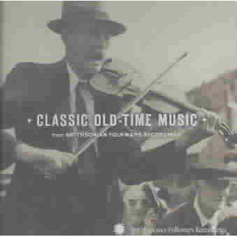 Classic Old-time Music From Sm - Classic Old Time Music From Smithsonian... (CD)