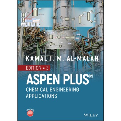 Aspen Plus - 2nd Edition by  Kamal I M Al-Malah (Hardcover)