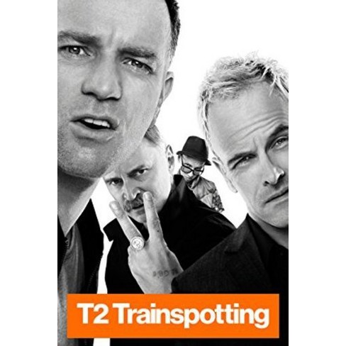 T2 Trainspotting,' now on DVD and Blu-ray (review) 