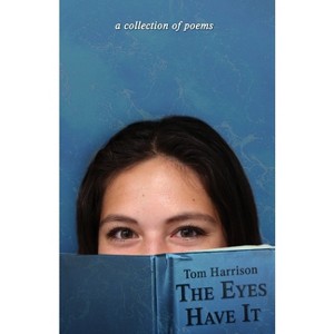 The Eyes Have It - by  Tom Harrison (Paperback) - 1 of 1