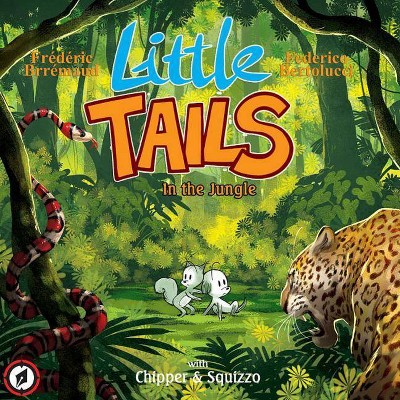 Little Tails in the Jungle - by  Frederic Brremaud (Hardcover)