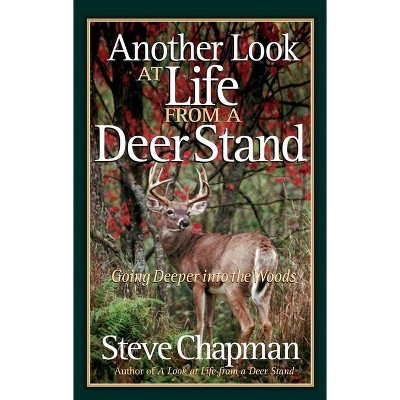 A Look At Life From A Deer Stand Devotional - By Steve Chapman ...