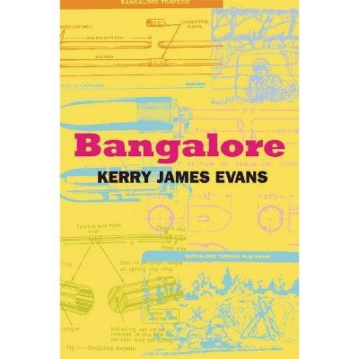 Bangalore - by  Kerry James Evans (Paperback)