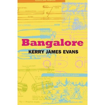 Bangalore - by  Kerry James Evans (Paperback)