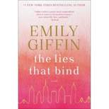 The Lies That Bind - by Emily Giffin
