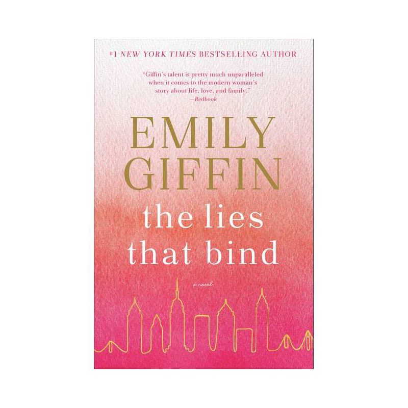 The Lies That Bind - by Emily Giffin, 1 of 5