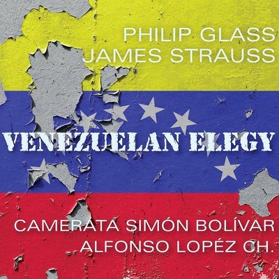 James Strauss - Glass: Venezuelan Elegy (CD)