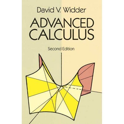 Advanced Calculus - (Dover Books on Mathematics) 2nd Edition by  David V Widder (Paperback)