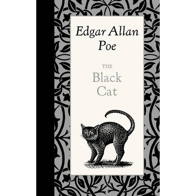 The Black Cat - (American Roots) by  Edgar Poe (Hardcover)