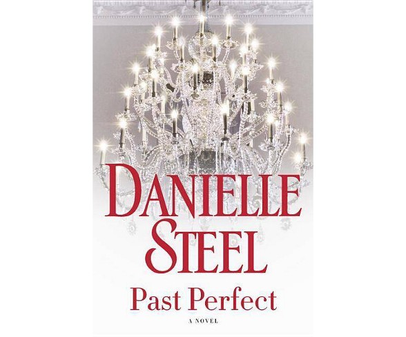 Past Perfect -  by Danielle Steel (Hardcover)