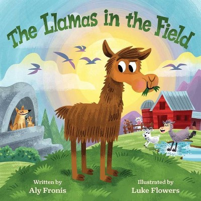 The Llamas in the Field - by  Aly Fronis (Board Book)