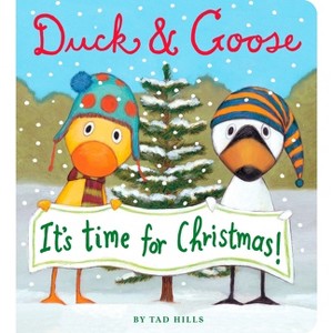 Duck & Goose, It's Time for Christmas! - by  Tad Hills (Board Book) - 1 of 1