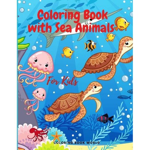 Download Coloring Book With Sea Animals Sea Life Coloring Book Paperback Target