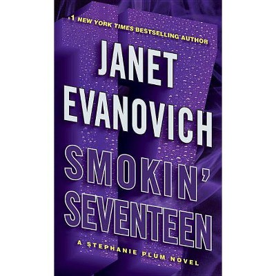 Smokin' Seventeen (Paperback) by Janet Evanovich
