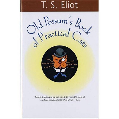 Old Possum's Book of Practical Cats - (Harvest Book) by  T S Eliot (Paperback)