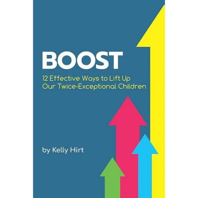 Boost - (Perspectives) by  Sarah J Wilson & Kelly Hirt (Paperback)