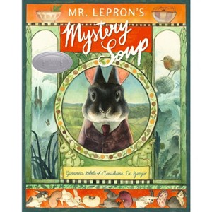 Mr. Lepron's Mystery Soup - by  Giovanna Zoboli (Hardcover) - 1 of 1